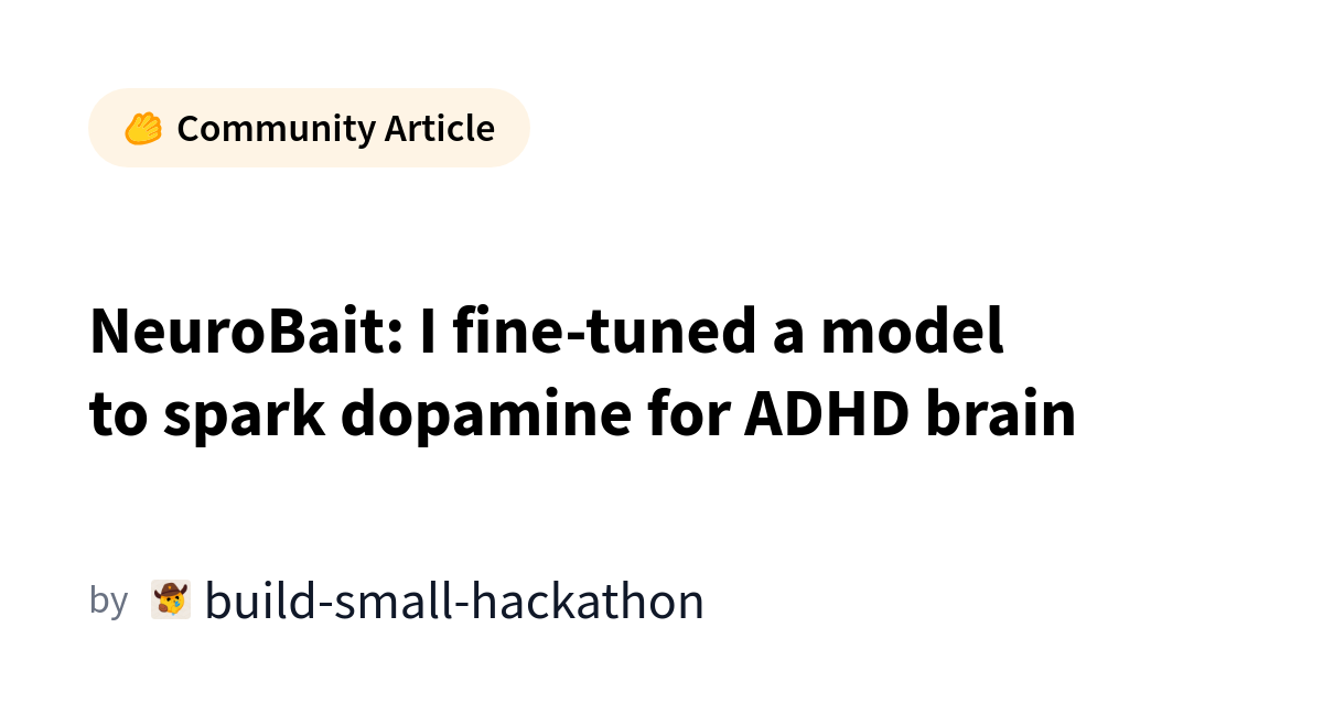 NeuroBait Fine-Tunes AI Model to Enhance Dopamine Response for ADHD Treatment