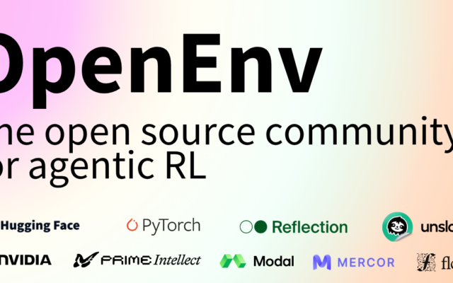 Open Source Community Backs OpenEnv for Agentic Reinforcement Learning