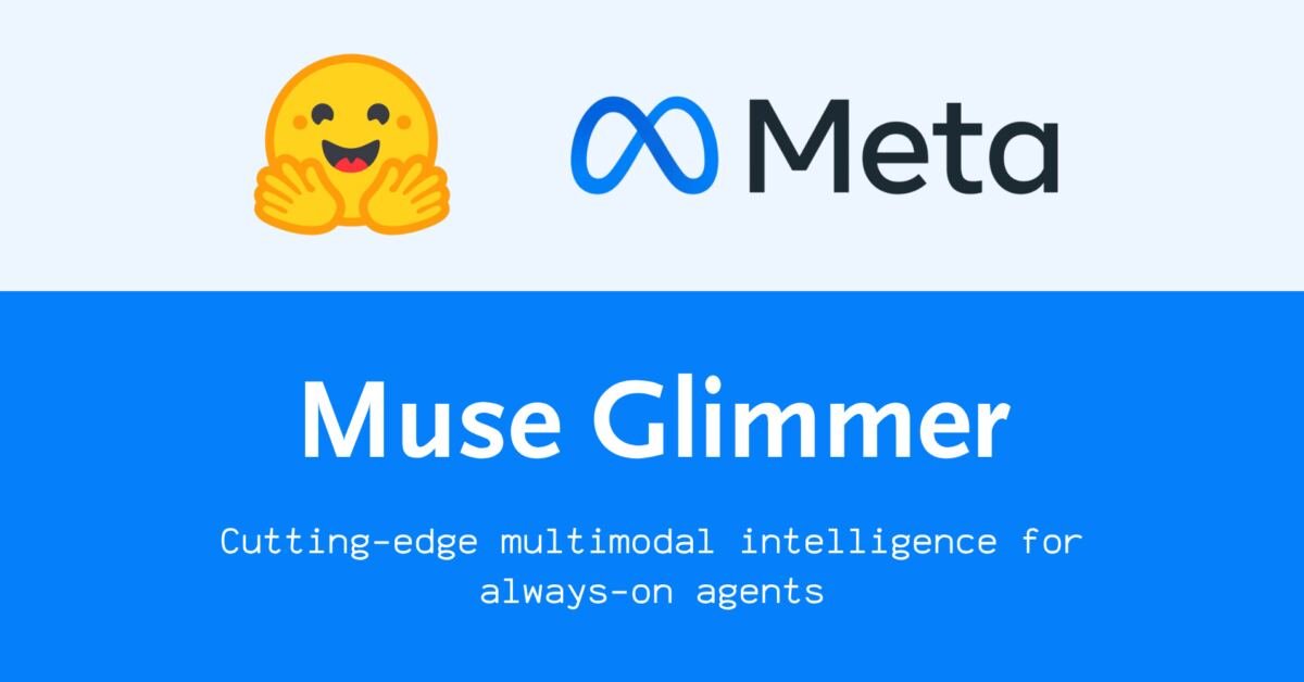 Meta is back with Muse Glimmer: local, agentic, multimodal, and open source