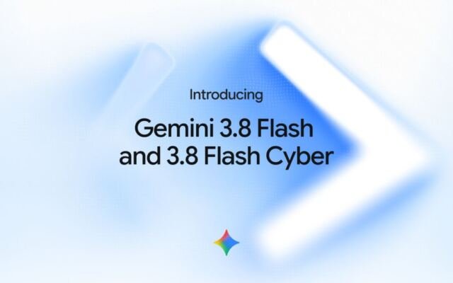 Introducing Gemini 3.8 Flash and 3.8 Flash Cyber